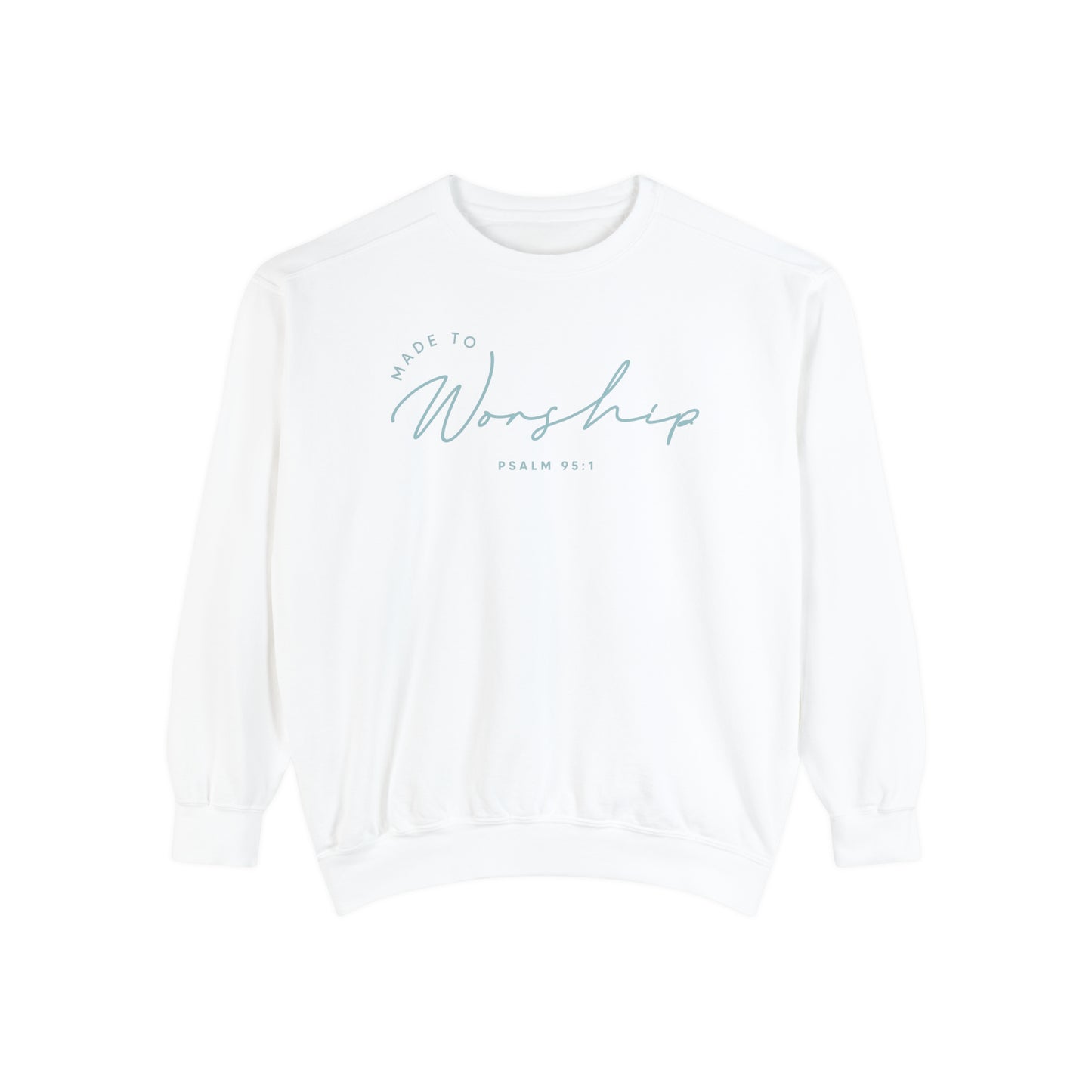 Made to Worship- Women’s Comfy Sweatshirt