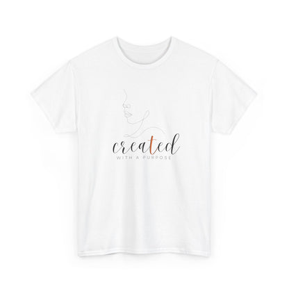 Created With A Purpose- Woman’s T-Shirt