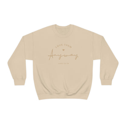 Love Them Anyways - Women’s Crewneck Sweatshirt