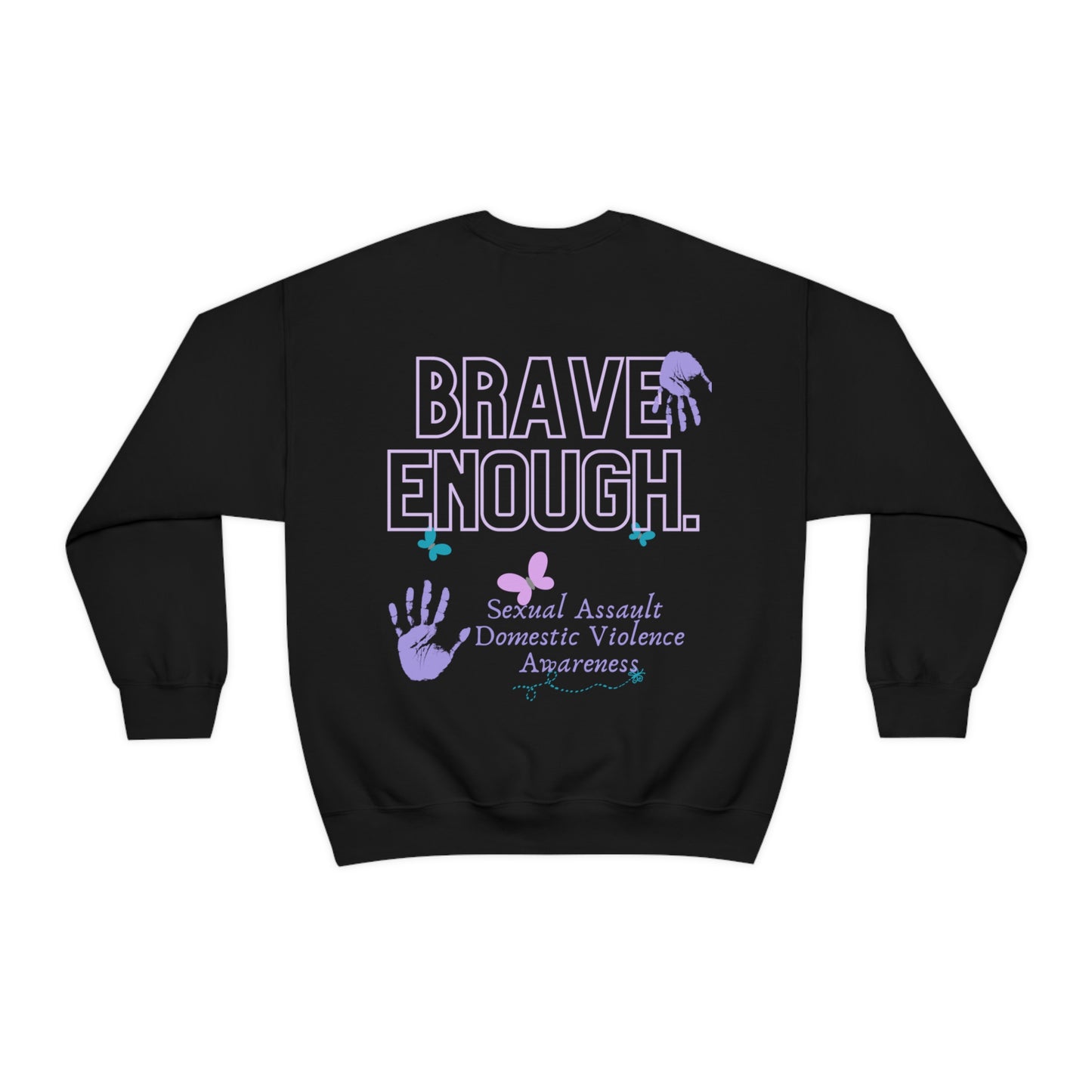 Brave Enough Sexual Assault Awareness Crewneck Sweatshirt